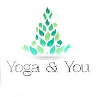 Yoga & You