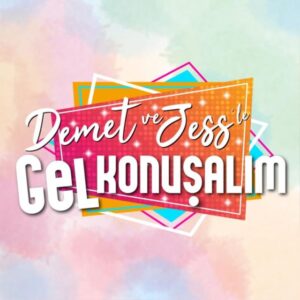 DEMET VE JESS’LE GEL KONUŞALIM - Channel Image