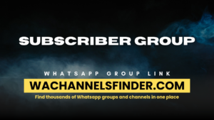 Subscriber group Whatsapp Group link