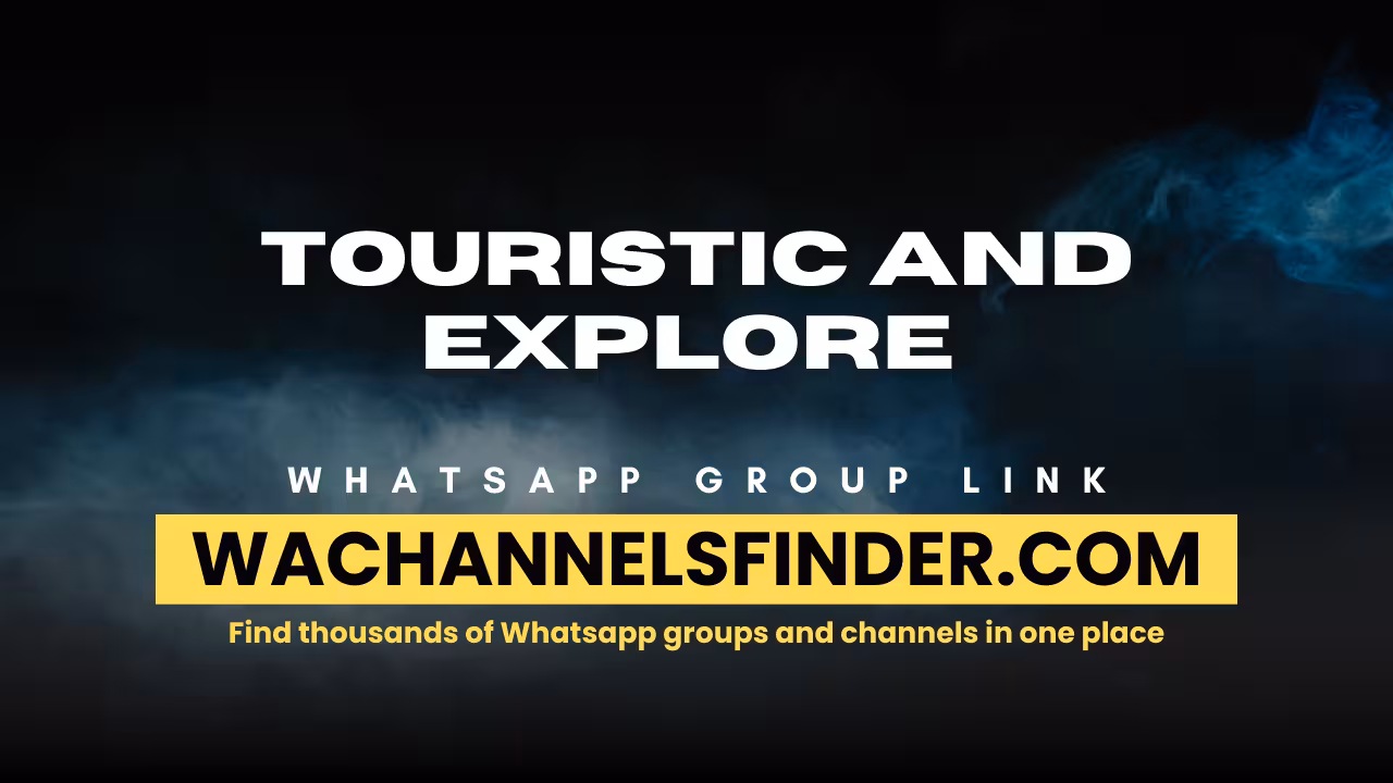 Touristic and explore - WhatsApp Channel