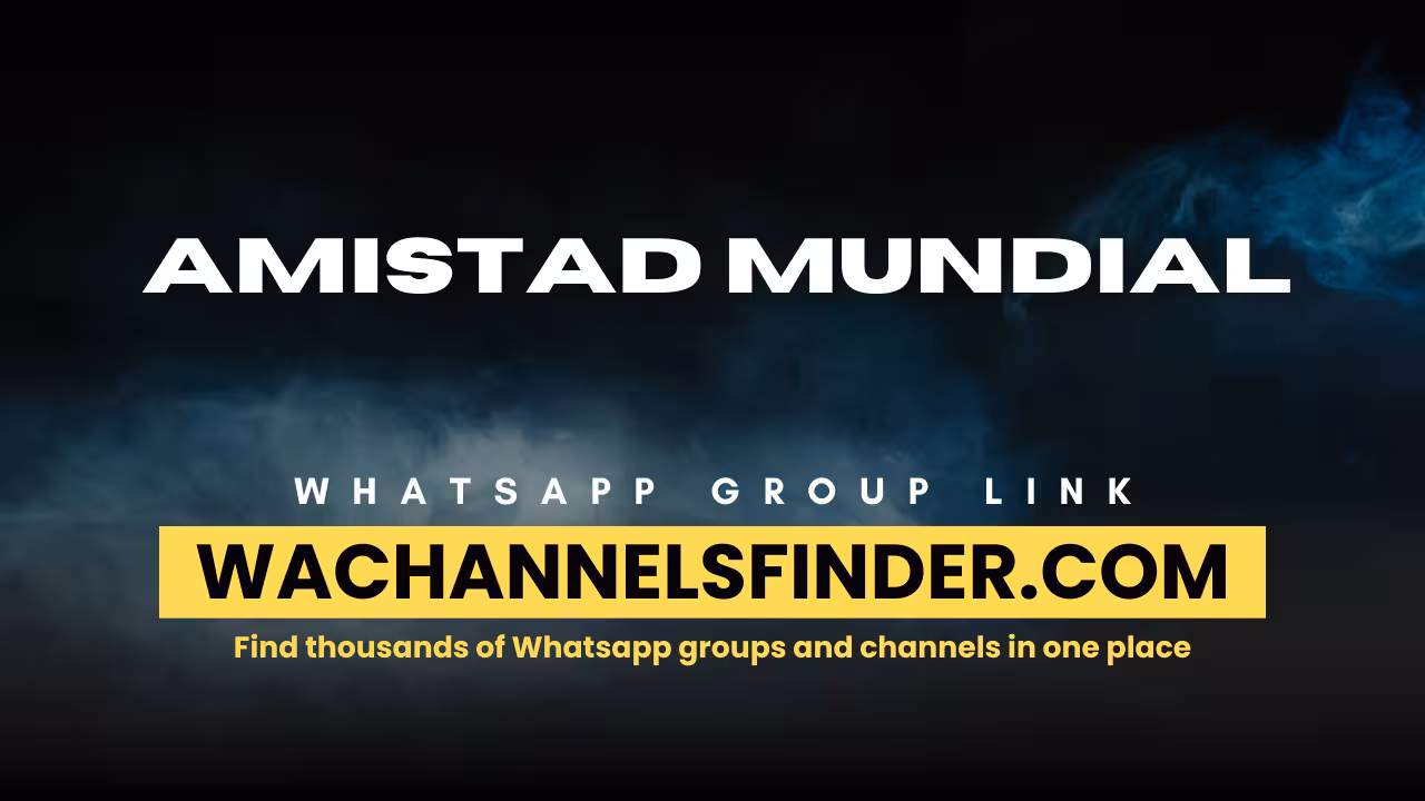 Amistad mundial - WhatsApp Channel
