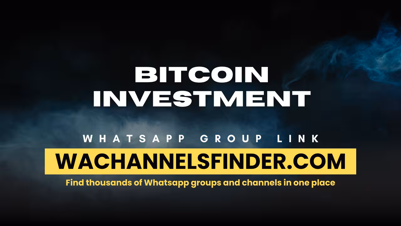 BITCOIN INVESTMENT - WhatsApp Channel