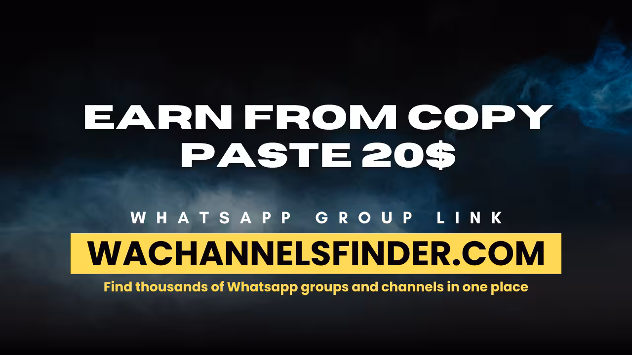 Earn from copy paste 20$ - WhatsApp Channel