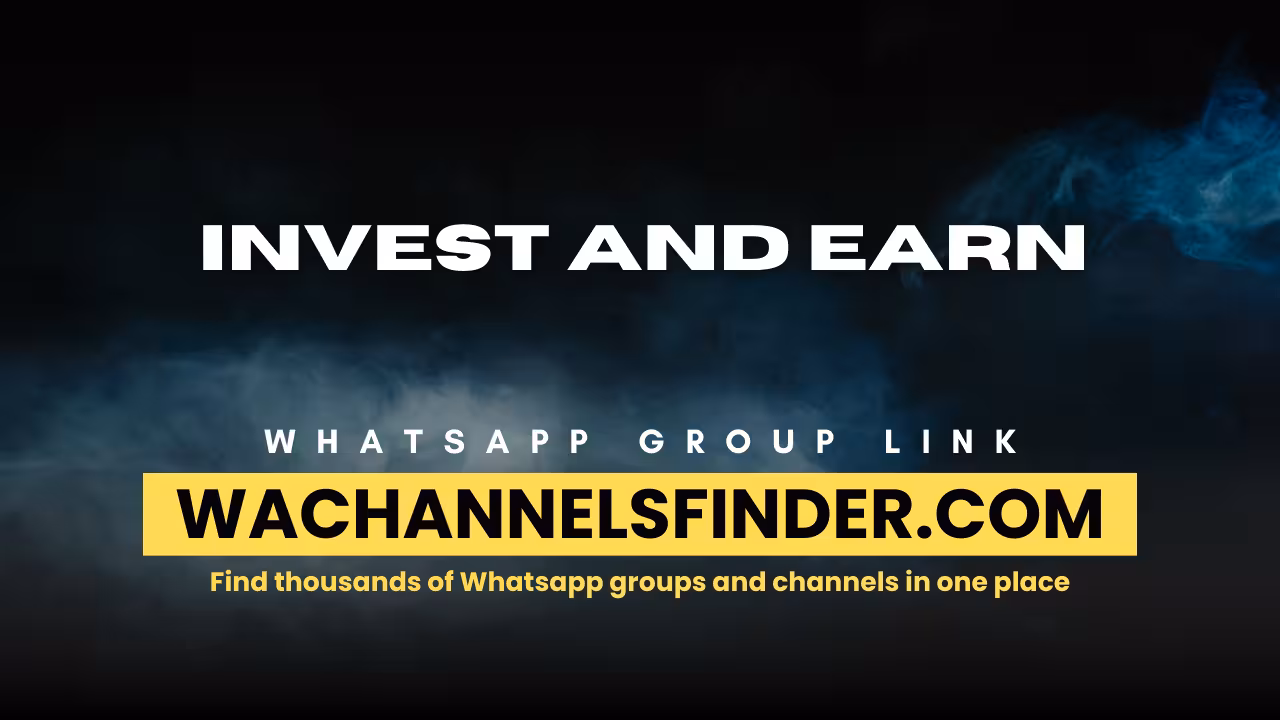 Invest and earn - WhatsApp Channel