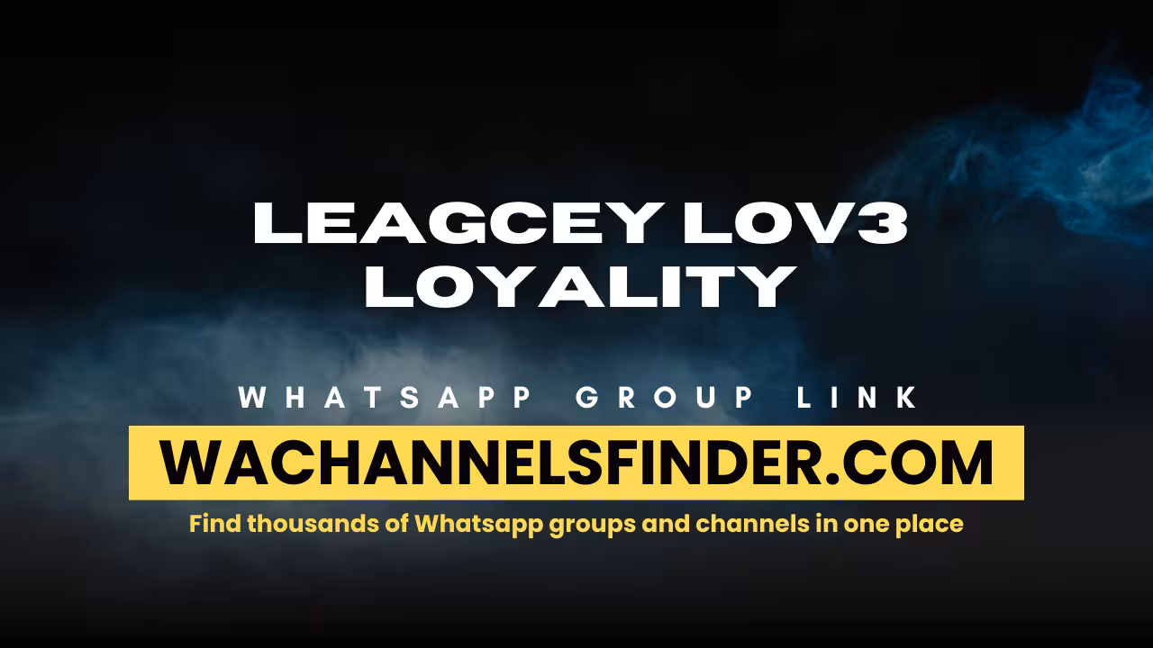 Leagcey lov3 Loyality - WhatsApp Channel