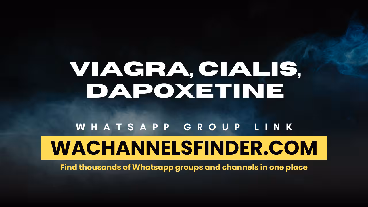 Viagra,Cialis,Dapoxetine - WhatsApp Channel