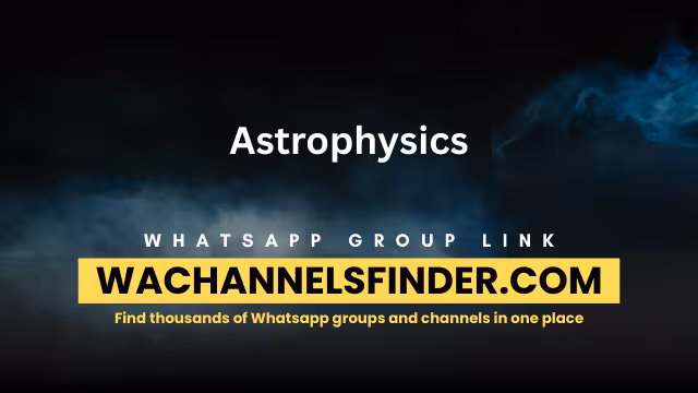 Astrophysics - WhatsApp Channel