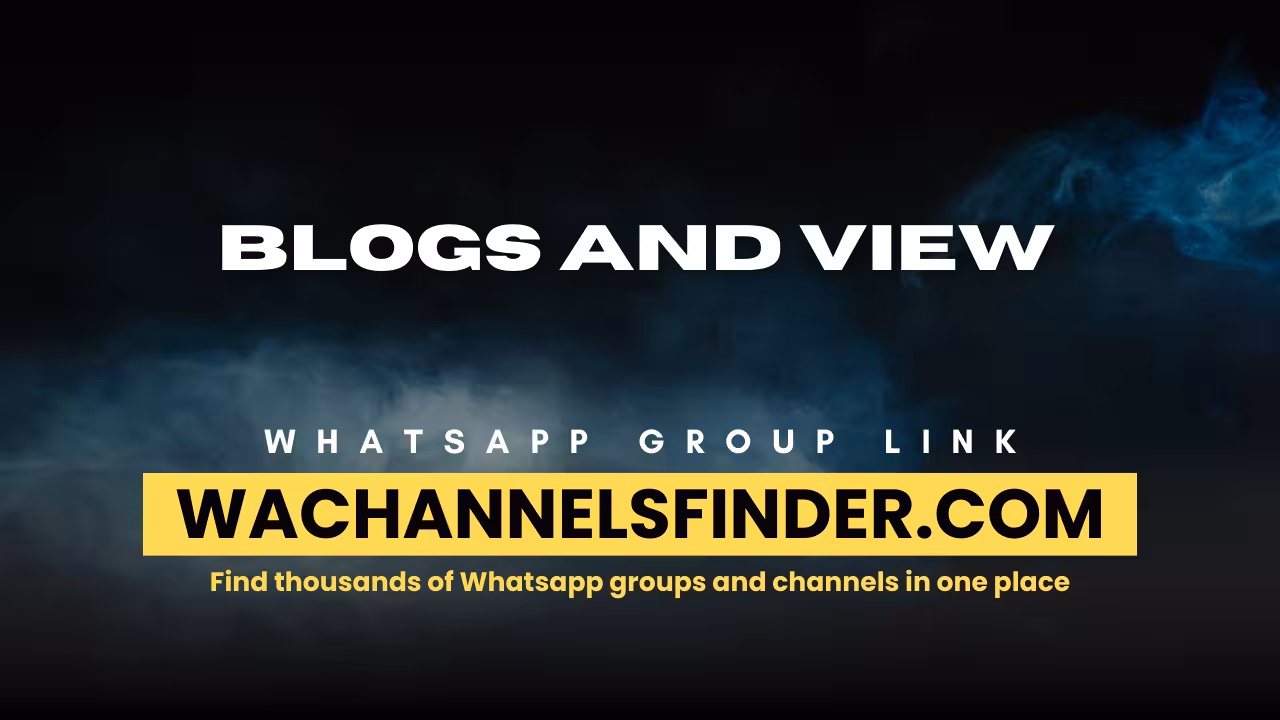 Blogs and view - WhatsApp Channel