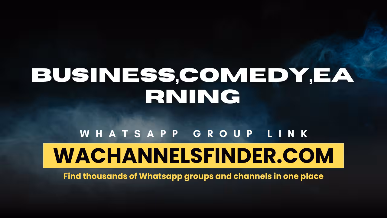 Business,comedy,earning - WhatsApp Channel