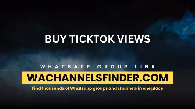 BUY TICKTOK VIEWS - WhatsApp Channel