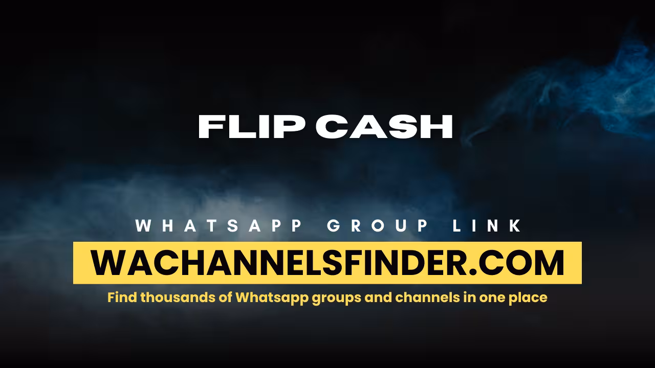 FLIP CASH - WhatsApp Channel