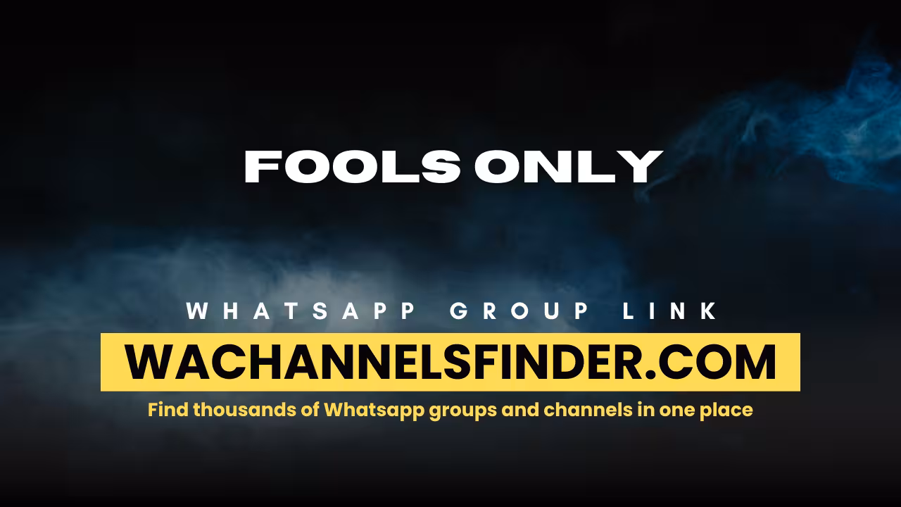 Fools only - WhatsApp Channel