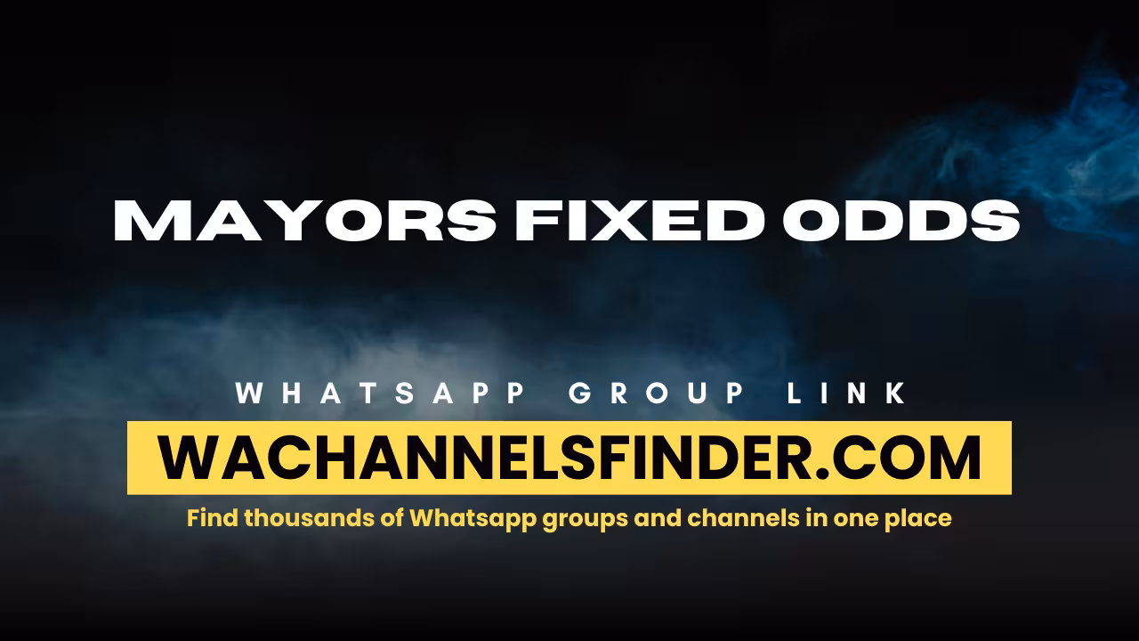 MAYORS FIXED ODDS - WhatsApp Channel