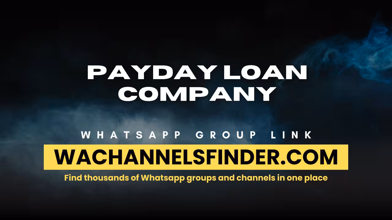Payday loan company - WhatsApp Channel