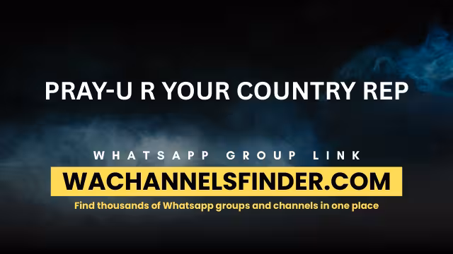 PRAY-U R YOUR COUNTRY REP - WhatsApp Channel
