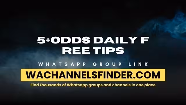 5+ODDS DAILY FREE TIPS - WhatsApp Channel