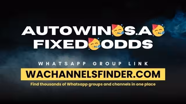 AUTOWIN🥳S.A🥳FIXED🥳ODDS - WhatsApp Channel