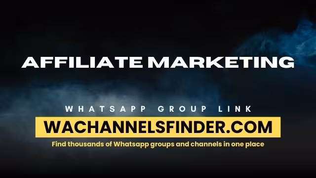 Affiliate marketing - WhatsApp Channel