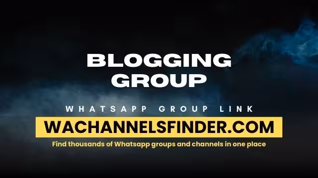 Blogging group - WhatsApp Channel