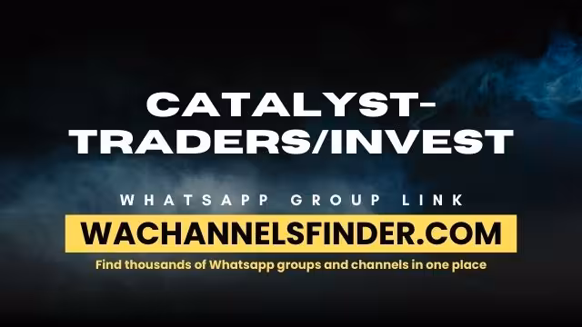 CATALYST-TRADERS/INVEST - WhatsApp Channel