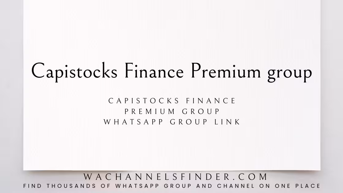 Capistocks Finance Premium group - WhatsApp Channel