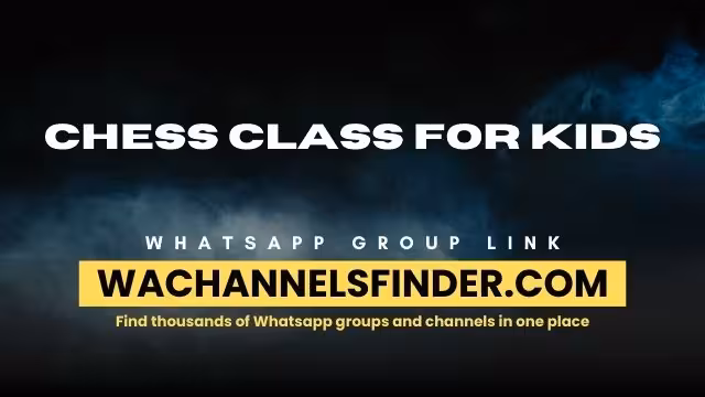 Chess class for kids - WhatsApp Channel