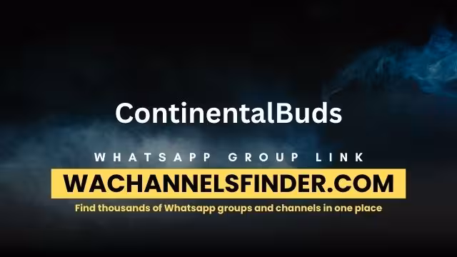 ContinentalBuds - WhatsApp Channel