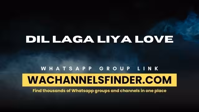 Dil Laga Liya Love - WhatsApp Channel