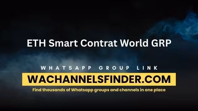 ETH Smart Contrat World GRP - WhatsApp Channel