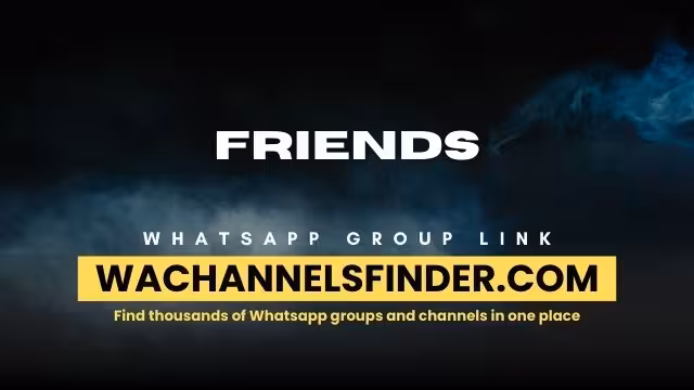 Friends - WhatsApp Channel