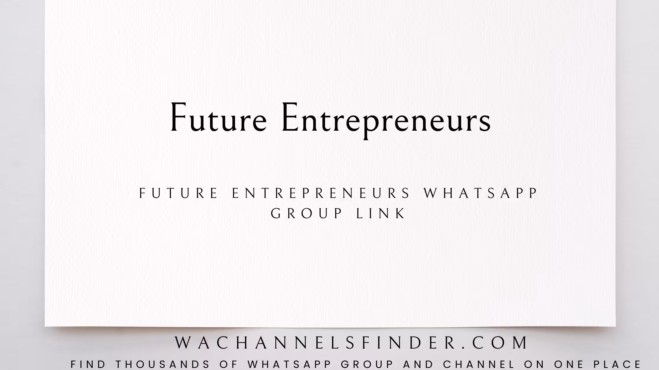 Future Entrepreneurs - WhatsApp Channel