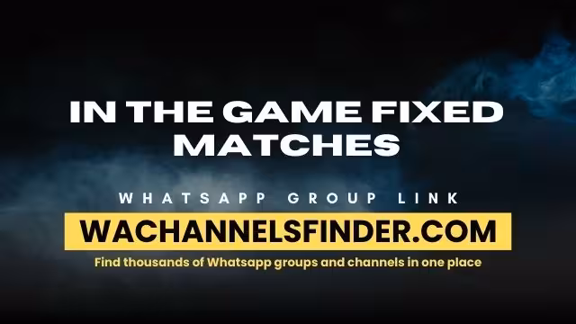 In The game Fixed matches - WhatsApp Channel