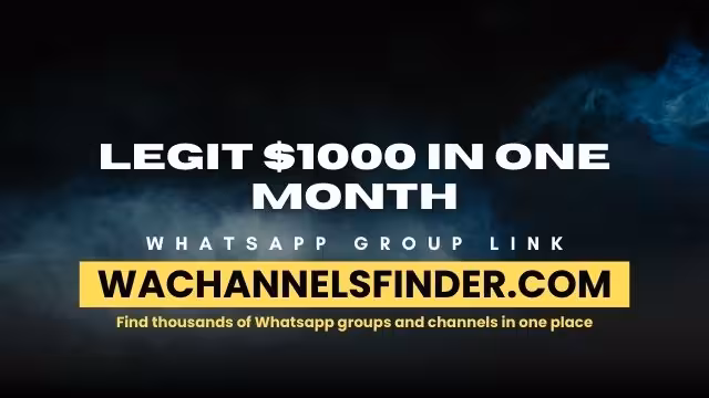 LEGIT $1000 IN ONE MONTH - WhatsApp Channel