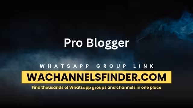 Pro Blogger - WhatsApp Channel