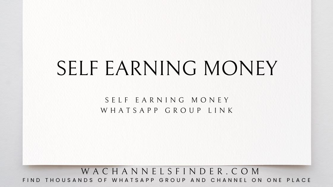 SELF EARNING MONEY - WhatsApp Channel