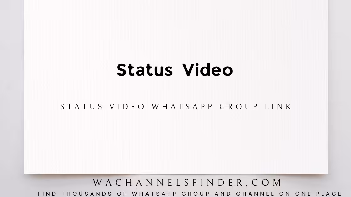 Status video - WhatsApp Channel
