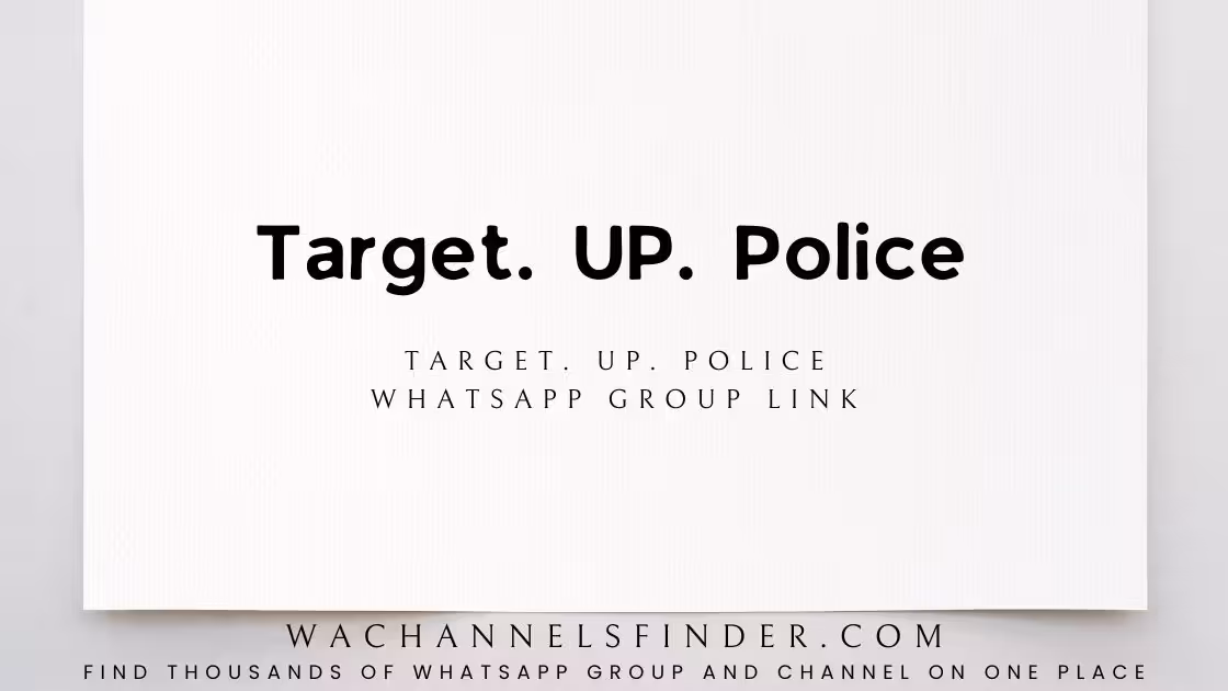 Target. UP. Police - WhatsApp Channel