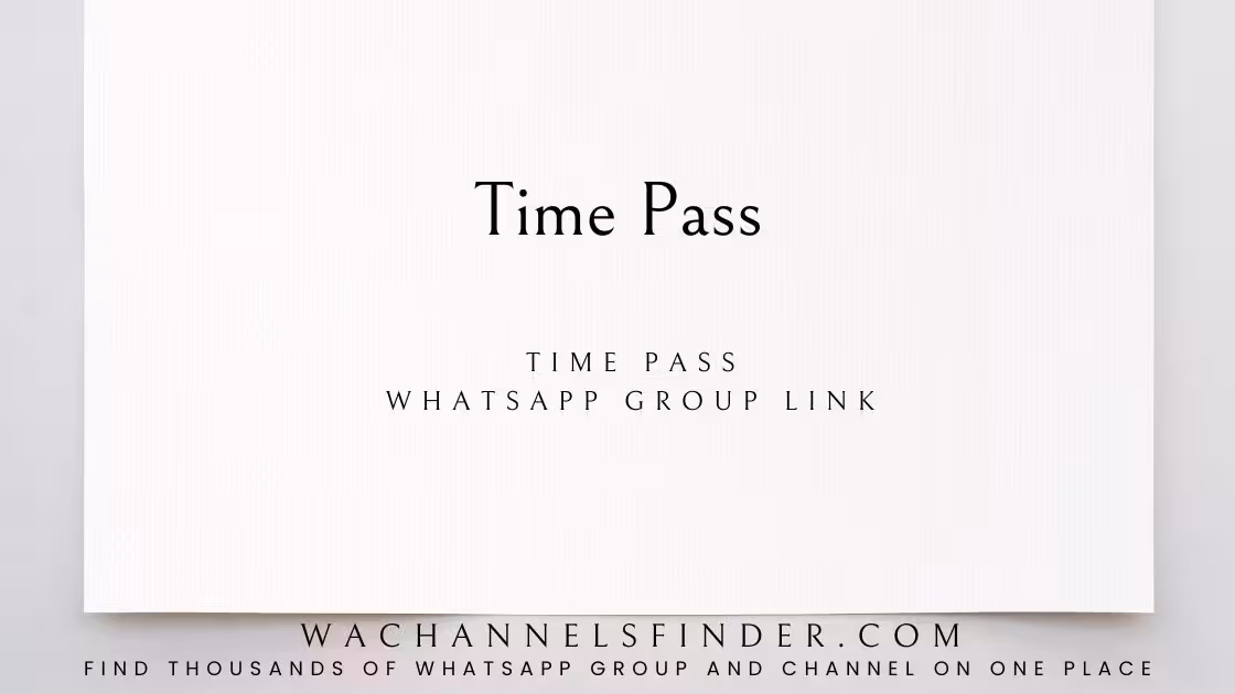 Time Pass - WhatsApp Channel