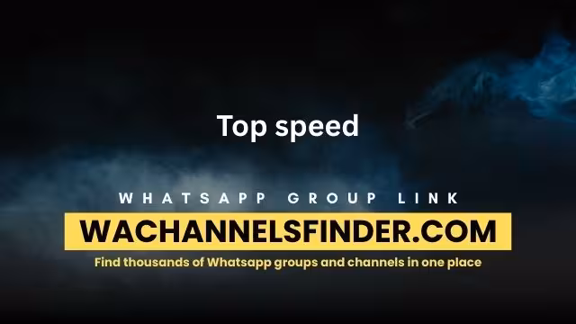 Top speed - WhatsApp Channel