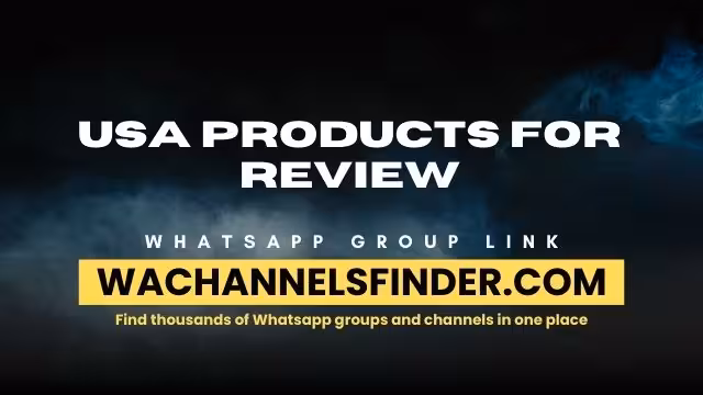 USA products for Review - WhatsApp Channel