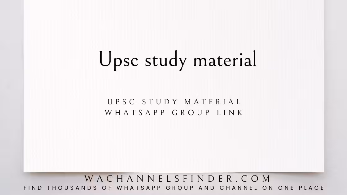 Upsc study material - WhatsApp Channel