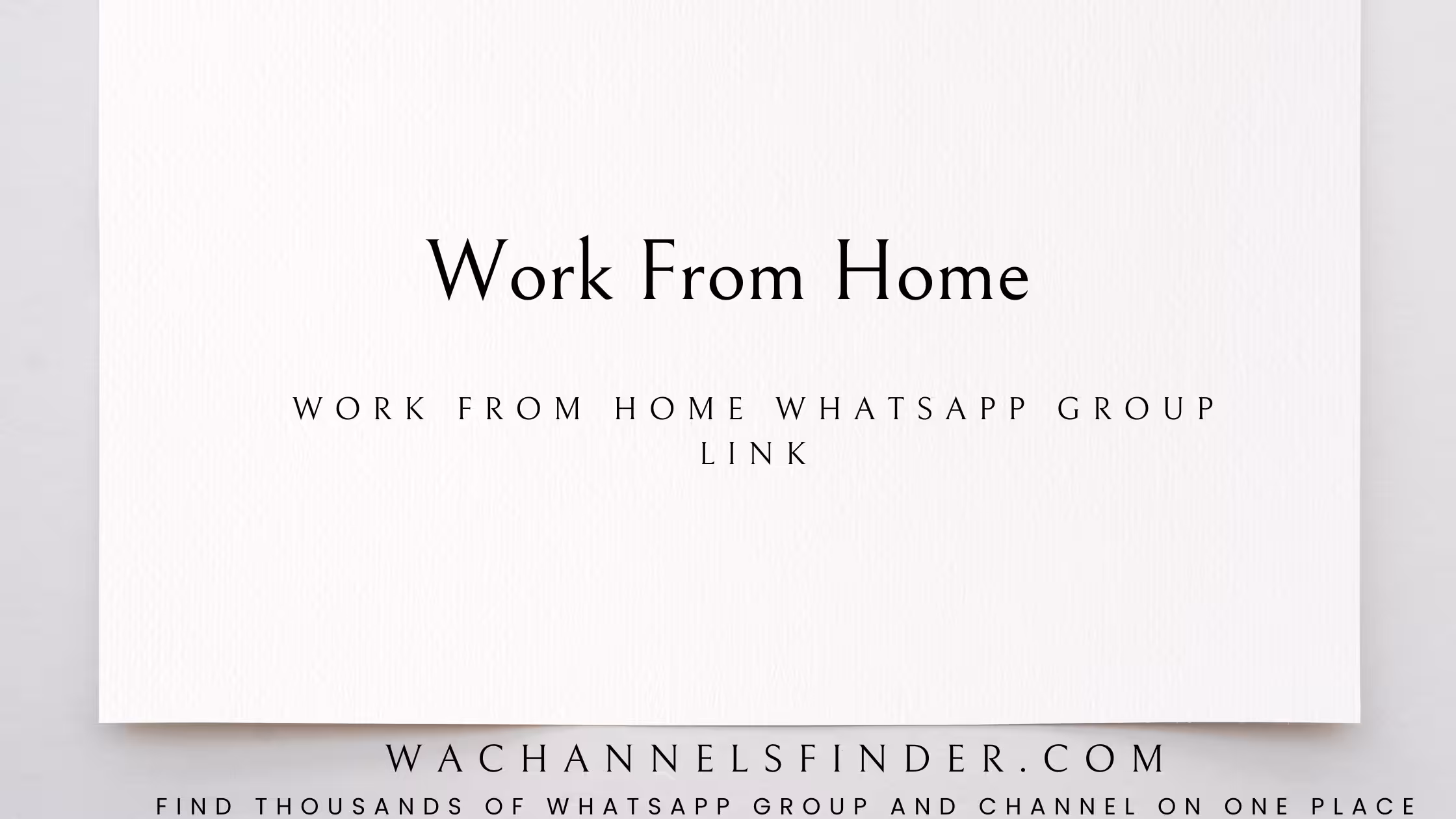 Work From Home - WhatsApp Channel
