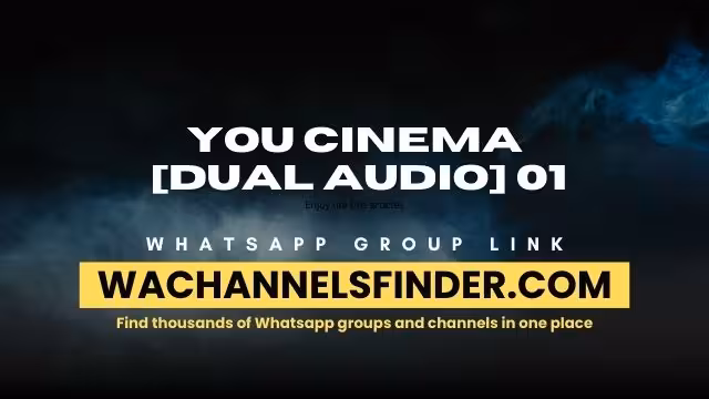 You Cinema [Dual Audio]01 - WhatsApp Channel