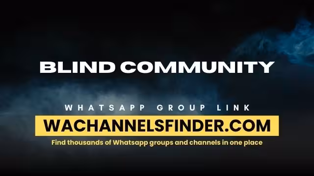 blind community - WhatsApp Channel
