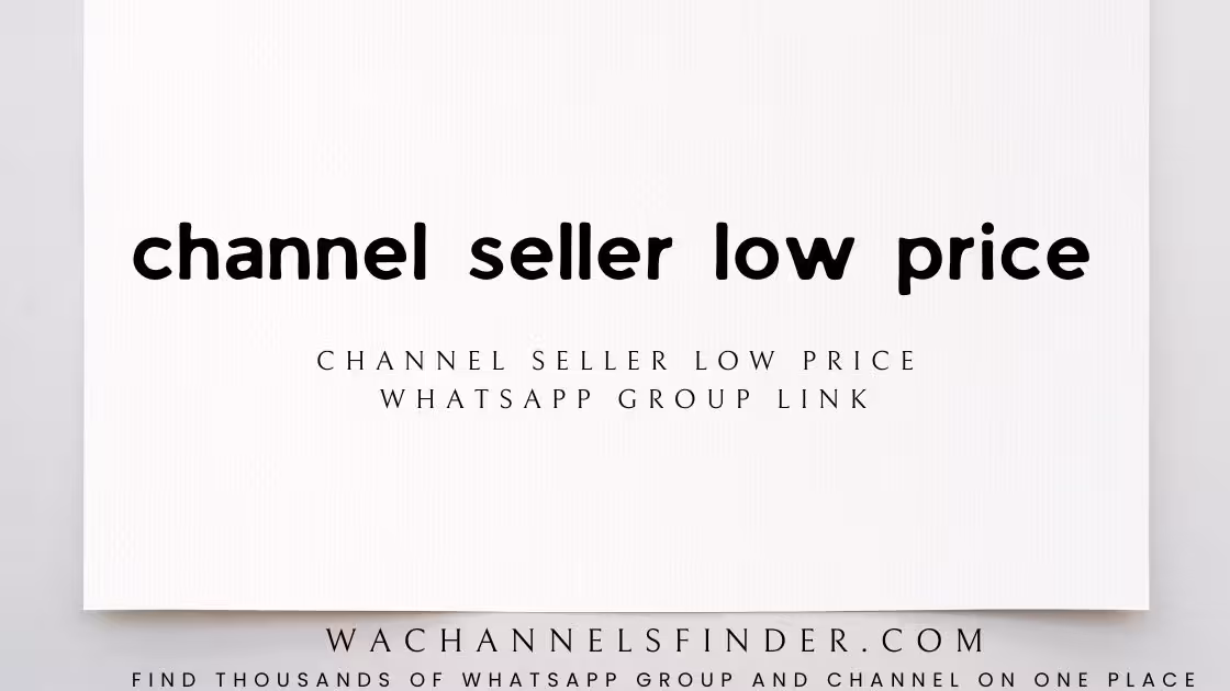 channel seller low price - WhatsApp Channel