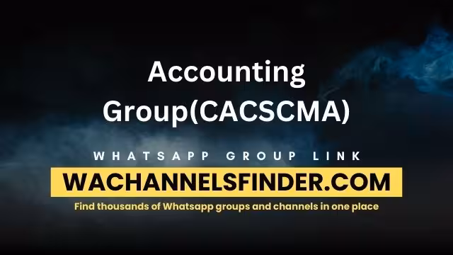 Accounting Group(CACSCMA) - WhatsApp Channel