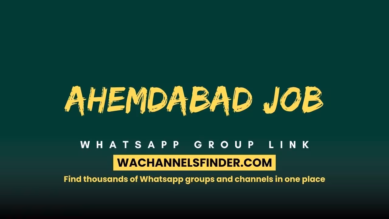 Ahemdabad Job - WhatsApp Channel