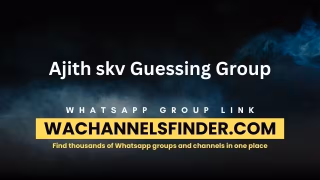 Ajith skv Guessing Group - WhatsApp Channel