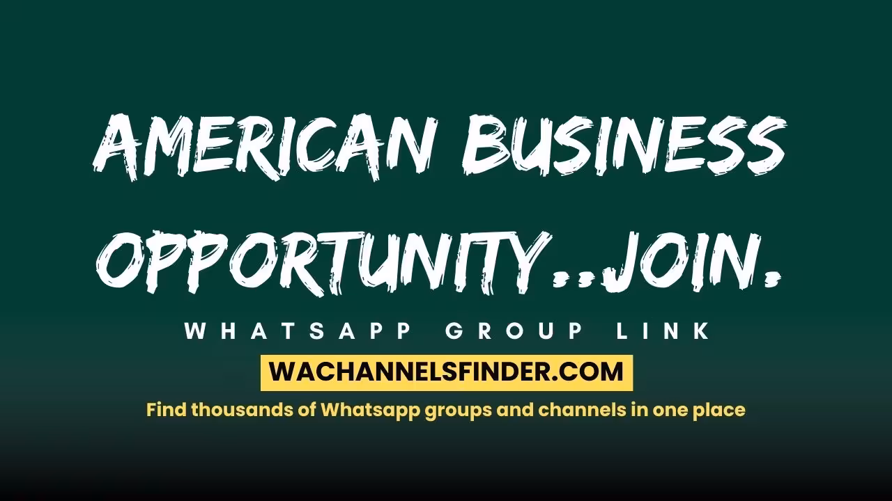 American business opportunity..join.. - WhatsApp Channel