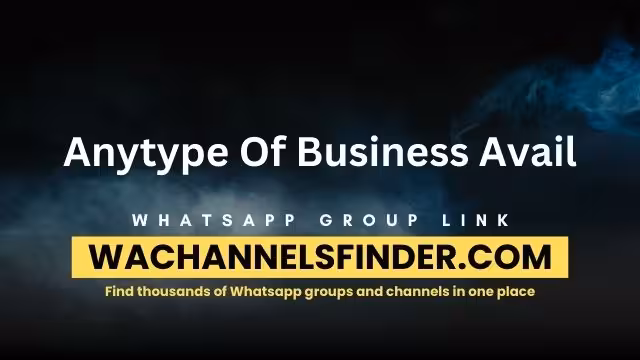 Anytype Of Business Avail - WhatsApp Channel